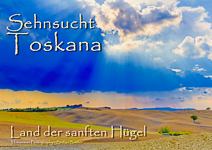 Sehnsucht Toskana